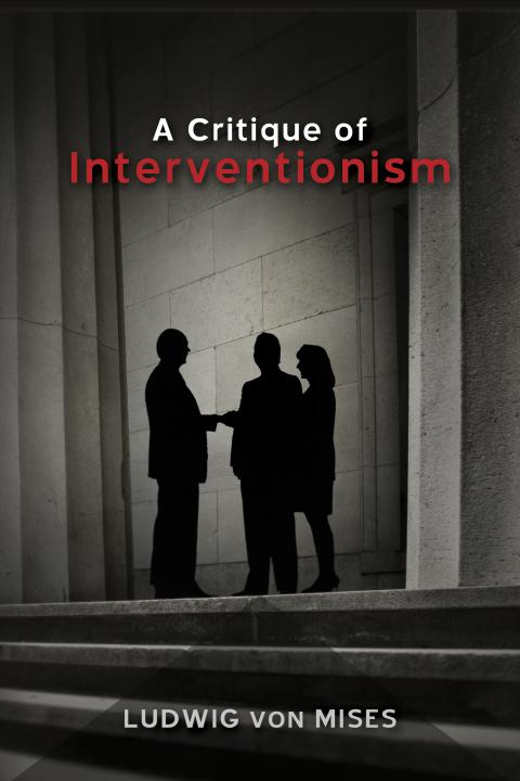 A Critique of Interventionism cover