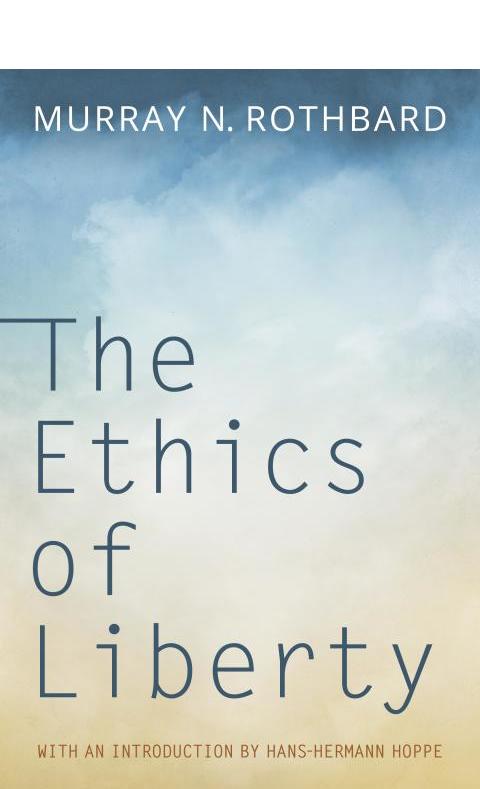 Ethics of Liberty