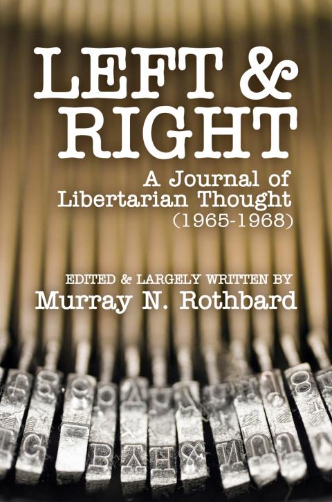 Left and Right A Journal of Libertarian Thought cover