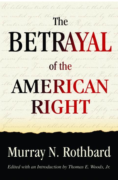 The Betrayal of the American Right cover