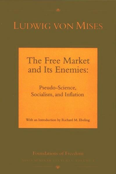The Free Market and Its Enemies cover