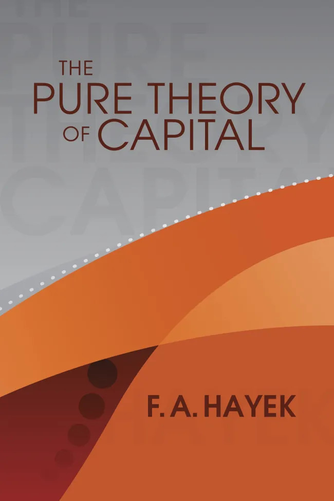 The Pure Theory of Capital