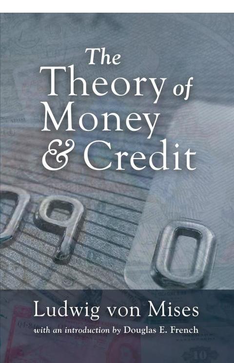 The Theory of Money and Credit cover