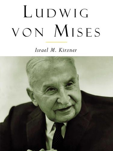 Kirzner Mises the Man
